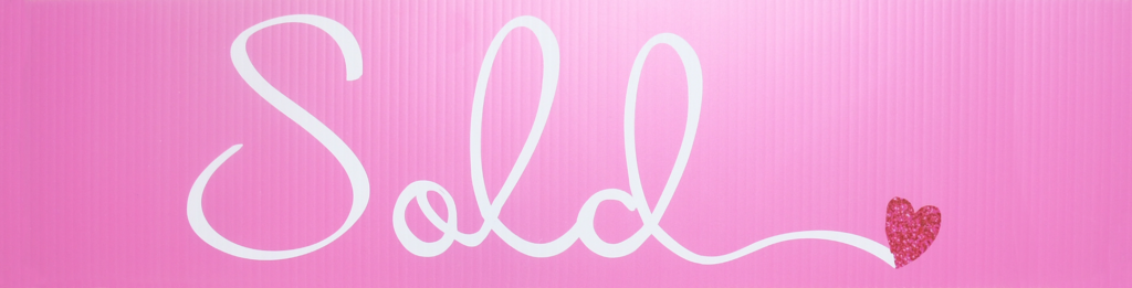Sold Pink Sign