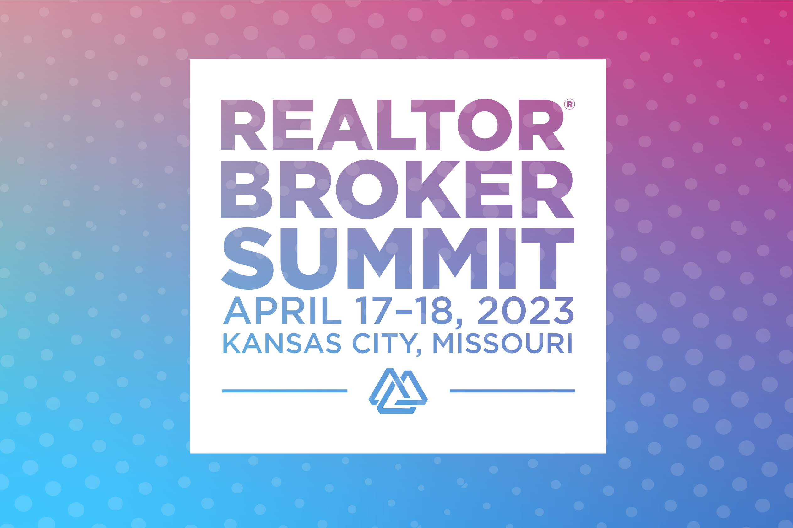 NAR REALTOR® Broker Summit to Bring National Speakers to Kansas City